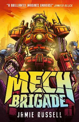 Mech Brigade: A fast-paced middle grade science fiction action adventure, perfect for fans of gaming and tech, by the author of SkyWake