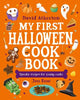 My First Halloween Cook Book: Spooky Recipes for Young Cooks: A treat for young bakers and budding chefs - Cute, cozy and spooky recipes for all the family