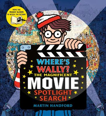 Where's Wally? The Magnificent Movie Spotlight Search: An interactive spotlight search adventure from the bestselling Where's Wally? series - The perfect activity-filled present for ages 5+