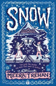 Snow: A magical fantasy for children age 9-12 in a beautiful gift hardback - a fairy-tale adventure of princesses, family secrets, friendship and a kingdom in peril