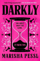 Darkly: A mind-bending psychological thriller perfect for Halloween, about a mysterious games company, full of buried clues, puzzles and twists
