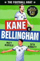 The Football GOAT: Kane v. Bellingham: Choose the Greatest Footballer of All Time in this interactive book full of facts & stories for boys & girls who love football age 8, 9, 10, 11, 12