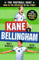 The Football GOAT: Kane v. Bellingham: C