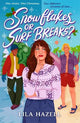 Snowflakes or Surf Breaks?: Curl up with this perfect grumpy x sunshine and friends to lovers YA Christmas romance
