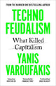 Technofeudalism: What Killed Capitalism
