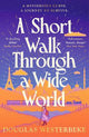 A Short Walk Through a Wide World