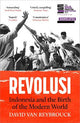 Revolusi: Indonesia and the Birth of the Modern World