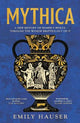 Mythica: A New History of Homer's World, Through the Women Written Out of It