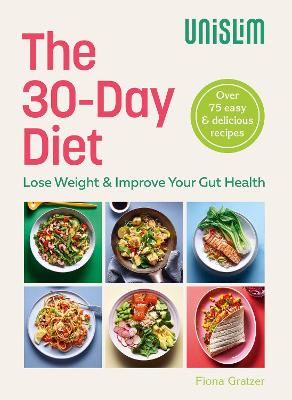 The 30-Day Diet: Lose Weight & Improve Your Gut Health