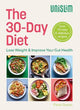 The 30-Day Diet: Lose Weight & Improve Your Gut Health