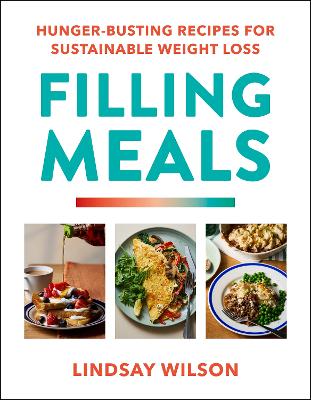 Filling Meals : 100 simple hunger-bustin