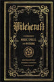 Witchcraft: A Handbook of Magic Spells and Potions: Volume 1