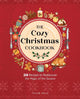 The Cozy Christmas Cookbook: 50 Recipes to Rediscover the Magic of the Season