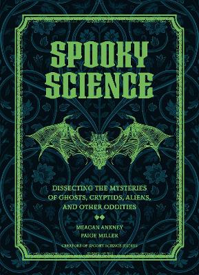 Spooky Science: Dissecting the Mysteries