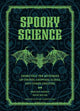Spooky Science: Dissecting the Mysteries