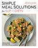 Simple Meal Solutions for GLP-1 Diets: 75 Recipes for Sustainable Weight Loss and Good Health