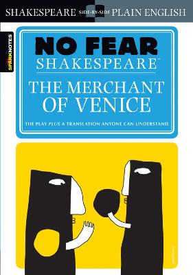 The Merchant of Venice (No Fear Shakespeare): No Fear Shakespeare Side-by-Side Plain English