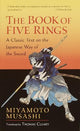 The Book of Five Rings: Including The Book of Family Traditions on the Art of War by Yagyu Munenori