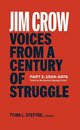 Jim Crow: Voices from a Century of Struggle Part 2 (LOA #387): 1919-1976: Tulsa to the Boston Busing Crisis