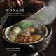 Donabe: Classic and Modern Japanese Clay Pot Cooking [A One-Pot Cookbook]