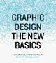 Graphic Design: The New Basics, revised and expanded