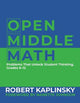 Open Middle Math: Problems That Unlock Student Thinking, 6-12