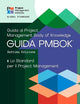 A Guide to the Project Management Body of Knowledge (PMBOK (R) Guide) - Seventh Edition and The Standard for Project Management (ITALIAN)