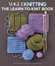 Vogue Knitting: the Learn-To-Knit Book: The Ultimate Guide for Beginners