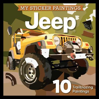 My Sticker Paintings: Jeep (R): 10 Trailblazing Paintings