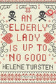 An Elderly Lady Is Up to No Good