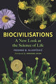 Biocivilisations: A New Look at the Science of Life