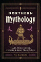 Northern Mythology: Tales from Norse, Finnish, and Sami Traditions