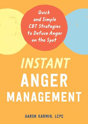 Instant Anger Management: Quick and Simp