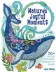 Nature's Joyful Moments: 50+ Cute & Creative Designs to Color - Positive and Calming Coloring Book for Adults and Kids