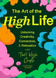 Wellness Through Weed: A Guide for Finding Happiness with Cannabis