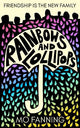Rainbows and Lollipops: Friendship is the new family