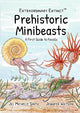 Extraordinary Extinct (TM) Prehistoric Minibeasts: A First Guide to Fossils