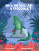Why, oh why, am I a crocodile?: A fabulously fun, rhyming, bedtime story about a crocodile struggling with low self-esteem.
