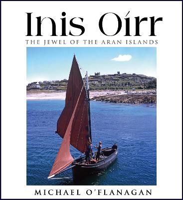 Inis Oirr – The Jewel of the Aran Island
