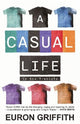 A Casual Life: In Six T-shirts