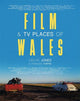 Film & TV Places of Wales