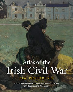 Atlas of the Irish Civil War — front cover