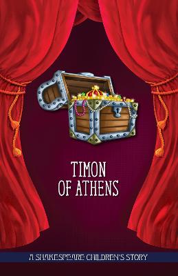 Timon of Athens: A Shakespeare Children's Story (US Edition)