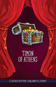 Timon of Athens: A Shakespeare Children's Story (US Edition)