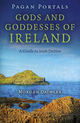 Pagan Portals - Gods and Goddesses of Ir