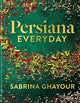 Persiana Everyday: Sabrina Ghayour's long-awaited follow-up to Persiana