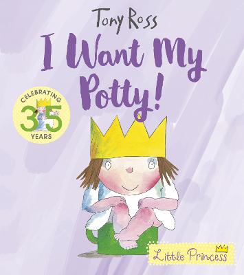 I Want My Potty!: 35th Anniversary Edition