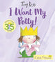 I Want My Potty!: 35th Anniversary Edition