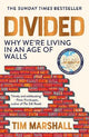 Divided: Why We're Living in an Age of Walls