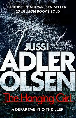 The Hanging Girl: The bestselling crimes series that inspired the hit Netflix show DEPT. Q, starring Matthew Goode